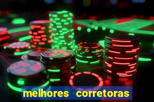 melhores corretoras de investimento